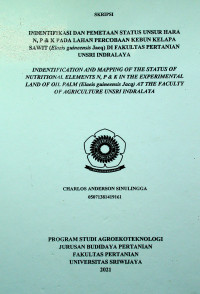 INDENTIFIKASI DAN PEMETAAN STATUS UNSUR HARA N, P & K PADA LAHAN PERCOBAAN KEBUN KELAPA SAWIT (Elaeis guineensis Jacq) DI FAKULTAS PERTANIAN UNSRI INDRALAYA