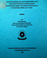 PENINGKATAN HASIL BELAJAR PESERTA DIDIK PADA TEMA PEDULI TERHADAP MAKHLUK HIDUP MENGGUNAKAN MODEL THE POWER OF TWO DI KELAS IV SD NEGERI 16 INDRALAYA UTARA