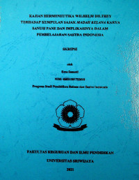 KAJIAN HERMENEUTIKA WILHELM DILTHEY TERHADAP KUMPULAN SAJAK MADAH KELANA KARYA SANUSI PANE DAN IMPLIKASINYA DALAM PEMBELAJARAN SASTRA INDONESIA