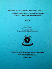 KEMAMPUAN ARGUMENTASI MATEMATIS SISWA KELAS 7 DENGAN PEMBELAJARAN BERBASIS SOAL PISA KONTEN CHANGE AND RELATIONSHIP