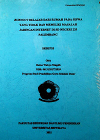 BURNOUT BELAJAR DARI RUMAH PADA SISWA YANG TIDAK DAN MEMILIKI MASALAH JARINGAN INTERNET DI SD NEGERI 235 PALEMBANG