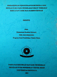 PERBANDINGAN PENGGUNAAN ELEKTRODA E 6010 DENGAN E 6013 PADA PENGELASAN SMAW TERHADAP KEKUATAN TARIK BAJA KARBON RENDAH