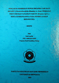 PENGARUH PEMBERIAN PUPUK ORGANIK CAIR DAUN KIPAHIT (Tithonia diversifolia (Hemsley) A. Gray) TERHADAP PERTUMBUHAN TANAMAN PAKCOY (Brassica rapa L.) SERTA SUMBANGANNYA PADA PEMBELAJARAN