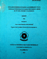 PENGARUH PENERAPAN BAHAN AJAR BERBASIS TPACK TERHADAP PENINGKATAN KARAKTER PESERTA DIDIK DI UPT SMA NEGERI 1 PALEMBANG