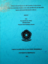 PERJUANGAN RAKYAT MUARADUA PADA MASA REVOLUSI FISIK TAHUN 1947-1949 (SUMBANGAN MATERI MATA KULIAH SEJARAH LOKAL)