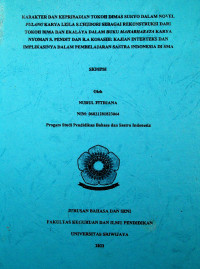 KARAKTER DAN KEPRIBADIAN TOKOH DIMAS SURYO DALAM NOVEL PULANG KARYA LEILA S.CHUDORI SEBAGAI REKONSTRUKSI DARI TOKOH BIMA DAN EKALAYA DALAM BUKU MAHABHARATA KARYA NYOMAN S. PENDIT DAN R.A KOSASIH: KAJIAN INTERTEKS DAN IMPLIKASINYA DALAM PEMBELAJARAN SASTRA INDONESIA DI SMA