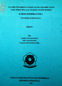 ANALISIS PEMAHAMAN KONSEP FLUIDA DINAMIS CALON GURU FISIKA MELALUI APLIKASI ONLINE QUIZIZZ DI PRODI PENDIDIKAN FISIKA UNIVERSITAS SRIWIJAYA