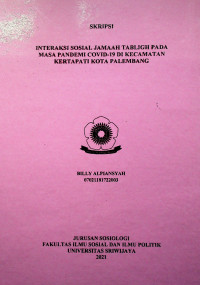 INTERAKSI SOSIAL JAMAAH TABLIGH PADA MASA PANDEMI COVID-19 DI KECAMATAN KERTAPATI KOTA PALEMBANG