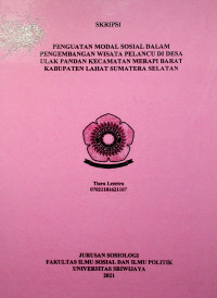 PENGUATAN MODAL SOSIAL DALAM PENGEMBANGAN WISATA PELANCU DI DESA ULAK PANDAN KECAMATAN MERAPI BARAT KABUPATEN LAHAT SUMATERA SELATAN