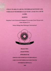 PERAN WARSI (WARUNG INFORMASI KONSERVASI) TERHADAP PEMBERDAYAAN SUKU ANAK DALAM DI JAMBI