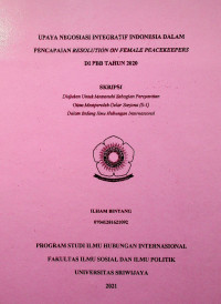 UPAYA NEGOSIASI INTEGRATIF INDONESIA DALAM PENCAPAIAN RESOLUTION ON FEMALE PEACEKEEPERS DI PBB TAHUN 2020