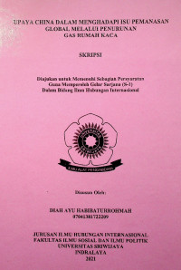 UPAYA CHINA DALAM MENGHADAPI ISU PEMANASAN GLOBAL MELALUI PENURUNAN GAS RUMAH KACA