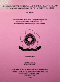 FAKTOR-FAKTOR KERJASAMA INDONESIA DAN THAILAND DALAM MELAKUKAN IMPOR GULA TAHUN 2014-2018