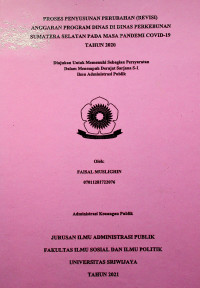 PROSES PENYUSUNAN PERUBAHAN (REVISI) ANGGARAN PROGRAM DINAS DI DINAS PERKEBUNAN SUMATERA SELATAN PADA MASA PANDEMI COVID-19 TAHUN 2020