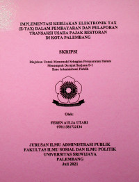 IMPLEMENTASI KEBIJAKAN ELEKTRONIK TAX (E-TAX)DALAM PEMBAYARAN DAN PELAPORAN TRANSAKSI USAHA PAJAK RESTORAN DI KOTA PALEMBANG