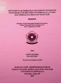 IMPLEMENTASI KEBIJAKAN KELOMPOK INFORMASI MASYARAKAT DI KECAMATAN INDRALAYA UTARA DAN INDRALAYA SELATAN OGAN ILIR