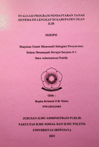 EVALUASI PROGRAM PENDAFTARAN TANAH SISTEMATIS LENGKAP DI KABUPATEN OGAN ILIR