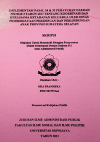 IMPLEMENTASI PASAL 34&35 PERATURAN DAERAH NOMOR 3 TAHUN 2017 TENTANG KOORDINASI DAN KERJASAMA KETAHANAN KELUARGA OLEH DINAS PEMBERDAYAAN PEREMPUAN DAN PERLINDUNGAN ANAK PROVINSI SUMATERA SELATAN