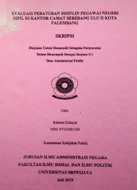 EVALUASI PERATURAN DISIPLIN PEGAWAI NEGERI SIPIL DI KANTOR CAMAT SEBERANG ULU II PALEMBANG