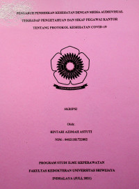 PENGARUH PENDIDIKAN KESEHATAN DENGAN MEDIA AUDIOVISUAL TERHADAP PENGETAHUAN DAN SIKAP PEGAWAI KANTOR TENTANG PROTOKOL KESEHATAN COVID-19