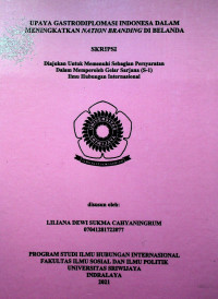 UPAYA GASTRODIPLOMASI INDONESIA DALAM MENINGKATKAN NATION BRANDING DI BELANDA
