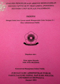 ANALISIS PENGELOLAAN ABSENSI BERDASARKAN SISTEM TAPING DI PT PERTAMINA (PERSERO) REFINERY UNIT III PLAJU PALEMBANG