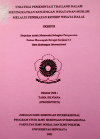 STRATEGI PEMERINTAH THAILAND DALAM MENINGKATKAN KUNJUNGAN WISATAWAN MUSLIM MELALUI PENERAPAN KONSEP WISATA HALAL