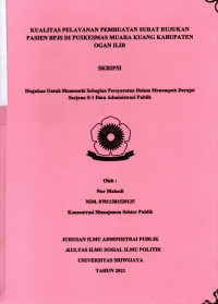 KUALITAS PELAYANAN PEMBUATAN SURAT RUJUKAN PASIEN BPJS DI PUSKESMAS MUARA KUANG KABUPATEN OGAN ILIR