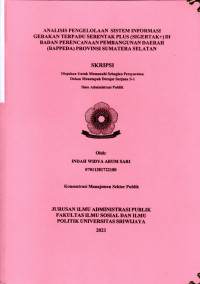 ANALISIS PENGELOLAAN SISTEM INFORMASI GERAKAN TERPADU SERENTAK PLUS (SIGERTAK+) DI BADAN PERENCANAAN PEMBANGUNAN DAERAH (BAPPEDA) PROVINSI SUMATERA SELATAN