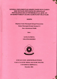 KINERJA IMPLEMENTASI DIRJEN PAKIS NO 91 TAHUN 2020 TENTANG PETUNJUK PELAKSANAAN PENYELENGGARAAN PENDIDIKAN AL-QUR.’AN DI KEMENTERIAN AGAMA KABUPATEN OGAN ILIR.