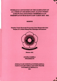 PENERAPAN CONVENTION ON THE ELIMINATION OF ALL FORMS OF DISCRIMINATION AGAINST WOMEN (CEDAW) DALAM RANGKA PEMBERDAYAAN PEREMPUAN DI MUSI BANYUASIN TAHUN 2018-2021