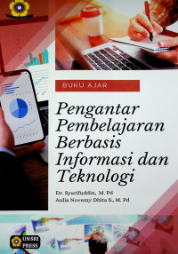 BUKU AJAR: Pengantar Pembelajaran Berbasis Informasi dan Teknologi