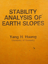 STABILITY ANALYSIS OF EARTH SLOPES