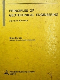 PRINCIPLES OF GEOTECHNICAL ENGINEERING, Second Edition