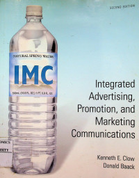 Integrated Advertising, Promotion, and Marketing Communication SECOND EDITION