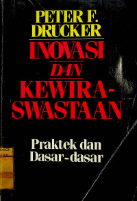 INOVASI DAN KEWIRA-SWASTAAN, Praktek dan Dasar-dasar