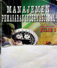 MANAJEMEN PEMASARAN INTERNASIONAL Jilid 1