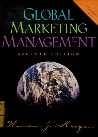 GLOBAL MARKETING MANAGEMENT, SEVENTH EDITION