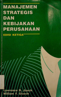 MANAJEMEN STRATEGIS DAN KEBIJAKAN PERUSAHAAN, EDISI KETIGA