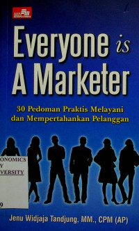 Everyone is A Marketer; 30 Pedoman Praktis dan Mempertahankan Pelanggan