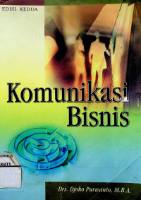 Komunikasi Bisnis, EDISI KEDUA