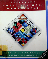 EFFECTIVE SMALL BUSINESS MANAGEMENT: AN ENTREPRENEURIAL APPROACH, SIXTH EDITION