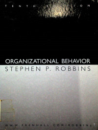 ORGANIZATIONAL BEHAVIOR, TENTH EDITION