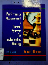 Performance Measurement & Control Systems for Implementing Strategy: Text & Cases