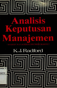 Analisis Keputusan Manajemen (MODERN MANAGERIAL DECISION MAKING)
