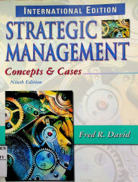 STRATEGIC MANAGEMENT ; Concepts & Cases , Ninth Edition