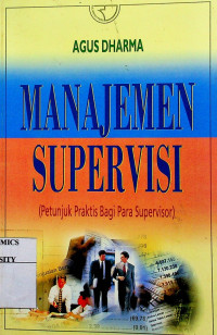 MANAJEMEN SUPERVISI ( Petunjuk Praktis Bagi Para Supervisor )
