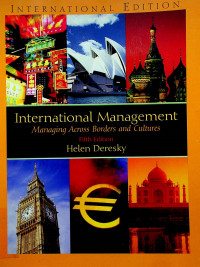 International Management ; Managing Across Borders and Cultures, Fifth Edition