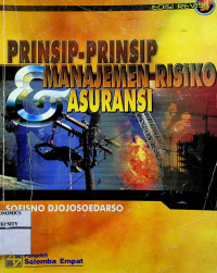 PRINSIP-PRINSIP MANAJEMEN RISIKO ASURANSI, Edisi Revisi