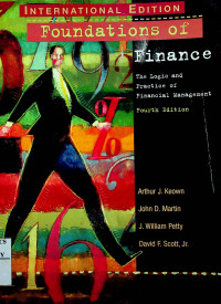 Foundations of Finance: The Logic and Practice of Financial Management. Fourth Edition